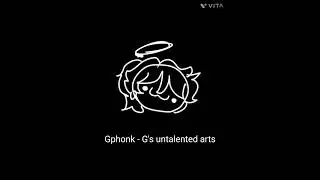 Gphonk-G's Untalented arts