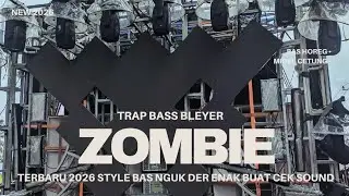 DJ TRAP ZOMBIE BAS NGUK DER TERBARU 2026 YANG KALIAN TUNGGU TUNGGU ENAK BUAT CEK SOUND