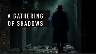 A Gathering of Shadows: When Ignorance Meets Malice