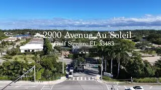 2900 Avenue Au Soleil, Gulf Stream, FL 33483 - Walk Through Video