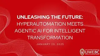 Clip from Unleashing the Future: Hyperautomation Meets Agentic AI for Intelligent Transformation