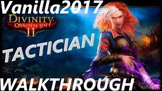 Divinity: Original Sin 2 [2017] Vanilla version - Tactician mode - Walktrough Longplay - Part 52