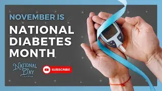 NATIONAL DIABETES MONTH | November - National Day Calendar