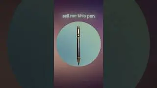 Sell Me This Pen? (Actual Answer) #shortsfeed #shortvideo #shorts