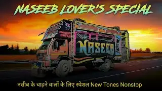Special New Tur Tone Nonstop for Naseeb Sotta fans | Naseeb Star Lover's Special ❤️