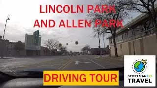 Driving with Scottman895: Lincoln Park and Allen Park Driving Tour