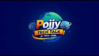 Pojjy Tech Talk | தமிழ் Tech | AI Channel Intro | #pojyytechtalk
