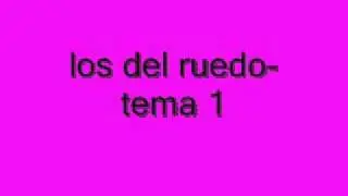 los del ruedo TEMA 1