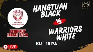 [KEJURKOT JAKSEL 2026] Hang Tuah Black VS Warrior White - KU 16 PA