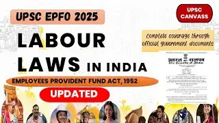Updated⚡Employees Provident Fund Act, 1952 | Explained | Labour Laws Series for UPSC EPFO 2025