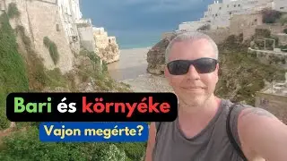 BARI ÉS KÖRNYÉKE 2. rész - Vajon megérte?