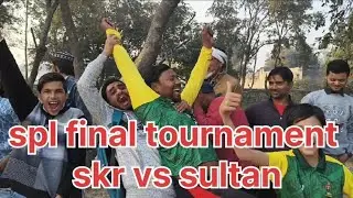 Sardhana Premier League spl tournament final Sultan vs skr 
