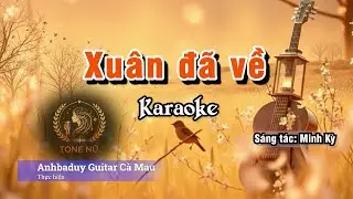 Xu&acirc;n đ&atilde; về | Karaoke | Tone Nữ - Bb | Anhbaduy Guitar - C&agrave; Mau