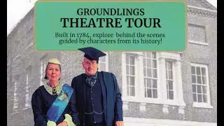 Groundlings Theatre Tour