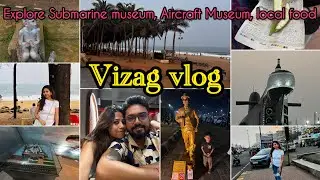 Vizag vlog day 1 || Explore local food, Submarine museum, Aircraft Museum|| #vizagtour #thebongmamma