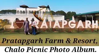 Pratapgarh Farm & Resort/ Chalo Picnic / Photo Album