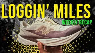 Loggin' Miles - Running Recap Week 8