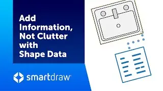 Explore SmartDraw: Add Information, Not Clutter with Shape Data
