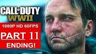 CALL OF DUTY WW2 ENDING Gameplay Walkthrough Part 11 Campaign [1080p HD 60FPS PS4 PRO] No Commentary