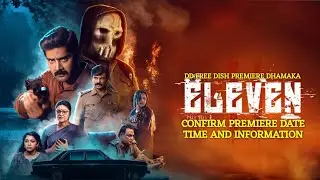 DD FREE DISH PREMIERE DHAMAKA | ELEVEN | CONFIRM PREMIERE DATE TIME AND INFORMATION 
