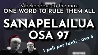 One word to rule them all! (Sanailua: Osa 97) [2025.12.21]