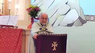 Fr. Sarkis Petoyan - English Sermon - 12/13/20 - 