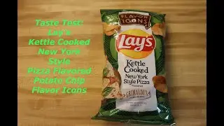 Taste Test:  Lay&rsquo;s Kettle Cooked New York Style Pizza Flavored Potato Chip Flavor Icons