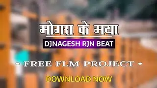 MOGRA KE MAYA || DJNAGESH RJN BEAT||FLM PROJECT - CG OFFICIAL
