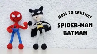 Crochet Spider-man and Batman [ Pattern Display ] | SpringDay DIY