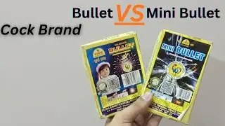 Bullet 💣 VS Mini Bullet 💥 | Cock Brand Patakhe Test | Which One Wins? 🔥