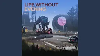 Life Without Evening