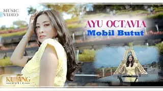 MOBIL BUTUT - Ayu Octavia (Official Music Video)