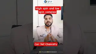 High spin and low spin complex | Coordination chemistry | CSIR NET Chemical Science | IFAS