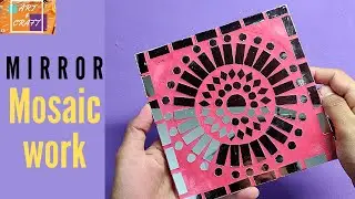 How to do mirror mosaic work on canvas | mirror mosaic art tutorial | mirror work on canvas | diy