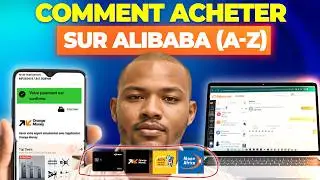 Comment acheter sur Alibaba depuis l’Afrique Avec Carte et Mobile Money (Formation complète A-Z)