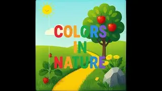 Colors in Nature Song for Kids | Learn Colors with Fun Rhymes!