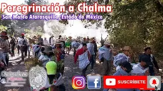 Peregrinación San Mateo Atarasquillo | Ahuehuete