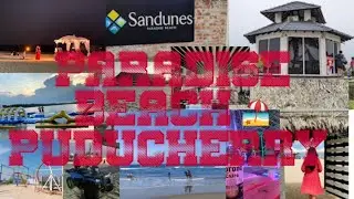 PUDUCHERRY BEACH || PARADISE BEACH || SANDUNES BEACH || PONDICHERRY || PRIVATE BEACH WITH GAMES FUNS