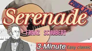 [Serenade] Let's play easy and beautiful classical music with free tabs.