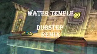 Water Temple (Dubstep Remix)