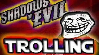SHADOWS OF EVIL TROLLING | CHAIN TRAP + WEAPONS! | (OLD VIDEO!)