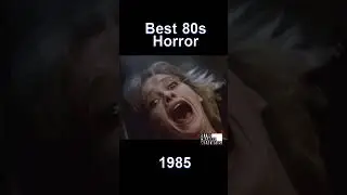 Best 80s Horror Movie By Year