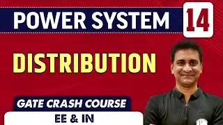 Power System 14 | Distribution | GATE Crash Course | EE & IN