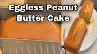 EASY PEANUT BUTTER CAKE WITHOUT EGG RECIPE