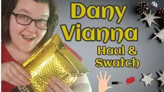 Dany Vianna Haul / Unboxing + Swatch ( multiple indie nail polish brands )