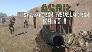 ArmA 3 ASOR Operation Revelation Part 1