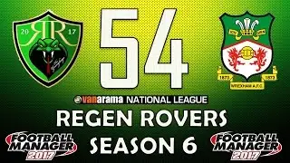 Regen Rovers | #54 Play Off Semi-Final | Football Manager 2017 Create-A-Club Career
