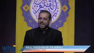 Rahmadhan 2019 - May 24th - Hajj Hassanain Rajabali - Wisdom is the best gift from God
