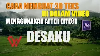 Membuat 3D Teks Di Dalam Video Menggunakan After Effect