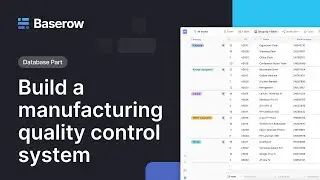 How to Build a Manufacturing Quality Control Database | Track Defects & Improve Production